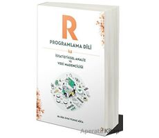 R Programlama Dili ile İstatistiksel Analiz ve Veri Madenciliği - Yılmaz Ağca - Cinius Yayınları