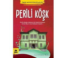 Perili Köşk - Ömer Seyfettin - Ema Kitap