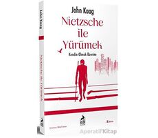 Nietzsche İle Yürümek - John Kaag - Ren Kitap