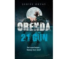 Orenda - 21 Gün - Şerife Okyay - Müptela Yayınları