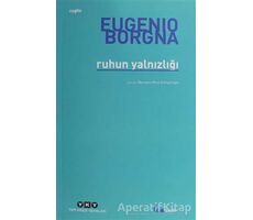 Ruhun Yalnızlığı - Eugenio Borgna - Yapı Kredi Yayınları