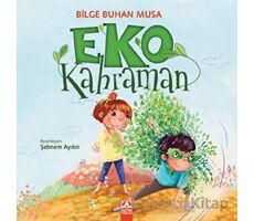 Eko Kahraman - Bilge Buhan Musa - Altın Kitaplar