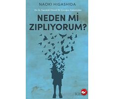 Neden Mi Zıplıyorum? - Naoki Higashida - Beyaz Balina Yayınları