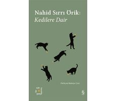 Kedilere Dair - Nahid Sırrı Örik - Everest Yayınları