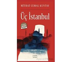 Üç İstanbul (Midi Boy) - Mithat Cemal Kuntay - Everest Yayınları