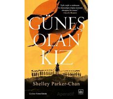 Güneş Olan Kız - Shelley Parker-Chan - İthaki Yayınları