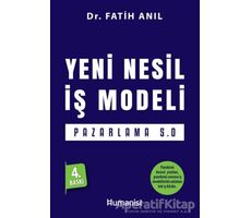 Yeni Nesil İş Modeli: Pazarlama 5.0 - Fatih Anıl - Hümanist Kitap Yayıncılık