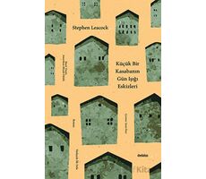 Küçük Bir Kasabanın Gün Işığı Eskizleri - Stephen Leacock - Dedalus Kitap