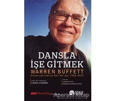 Dansla İşe Gitmek - Warren Buffet - Scala Yayıncılık