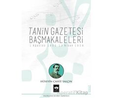 Tanin Gazetesi Başmakaleleri - Hüseyin Cahit Yalçın - Ötüken Neşriyat