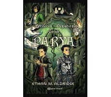 Parya: Perilerin Değiştirdiği Çocuk - Ethan M. Aldridge - Epsilon Yayınevi