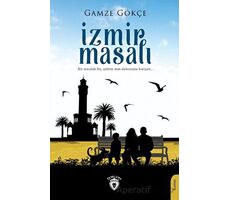 İzmir Masalı - Gamze Gökçe - Dorlion Yayınları