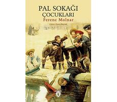 Pal Sokağı Çocukları - Ferenc Molnar - Dorlion Yayınları