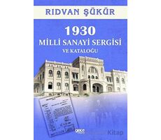 1930 Milli Sanayi Sergisi ve Kataloğu - Rıdvan Şükür - Gece Kitaplığı