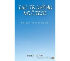 Tao Te Chine ve Ötesi - Demir Yurten - Cinius Yayınları