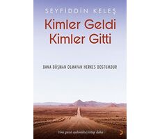 Kimler Geldi Kimler Gitti - Seyfiddin Keleş - Cinius Yayınları