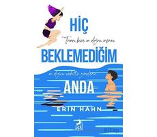 Hiç Beklemediğim Anda - Erin Hahn - Ren Kitap