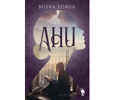 Ahu - Büşra Yörük - Nemesis Kitap