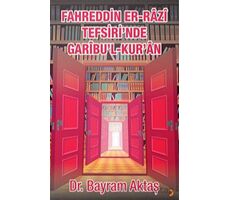 Fahreddin Er-Razi Tefsiri’nde Garibu’l Kur’ân - Bayram Aktaş - Cinius Yayınları