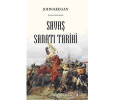 Savaş Sanatı Tarihi - John Keegan - Say Yayınları