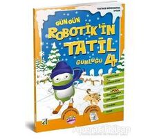 Gün Gün Robotikin Tatil Günlüğü 4 - Kolektif - Damla Yayınevi