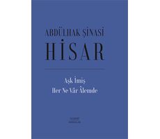 Aşk İmiş Her Ne Var Alemde - Abdülhak Şinasi Hisar - Everest Yayınları