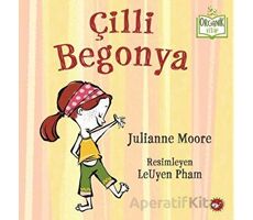 Çilli Begonya - Julianne Moore - Beyaz Balina Yayınları