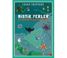 Mistik Yerler ve Çözülmemiş Gizemler - Sarah Sheppard - Kolektif Kitap