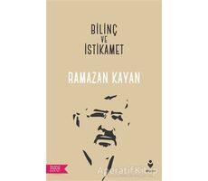 Bilinç ve İstikamet - Ramazan Kayan - Tire Kitap