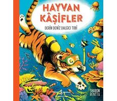 Hayvan Kaşifler – Derin Deniz Dalgıcı Tobi - Sharon Rentta - İş Bankası Kültür Yayınları