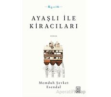 Ayaşlı ile Kiracıları - Memduh Şevket Esendal - Ketebe Yayınları