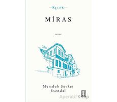 Miras - Memduh Şevket Esendal - Ketebe Yayınları