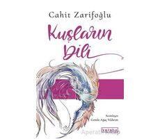 Kuşların Dili - Cahit Zarifoğlu - Ketebe Çocuk