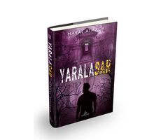 Yaralasar 3 - Maral Atmaca - Ephesus Yayınları