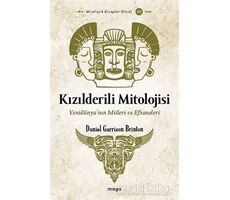 Kızılderili Mitolojisi - Daniel Garrison Brinton - Maya Kitap