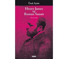 Henry James ve Roman Sanatı - Ünal Aytür - Yapı Kredi Yayınları