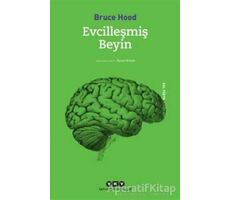 Evcilleşmiş Beyin - Bruce Hood - Yapı Kredi Yayınları