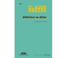 Dilbilimci ve Diller - Claude Hagege - Yapı Kredi Yayınları