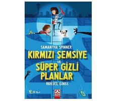 Samantha Spınner - Kırmızı Şemsiye Ve Süper Gizli Planlar - Russel Ginss - Altın Kitaplar