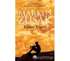 Kilden Köprü - Markus Zusak - Martı Yayınları