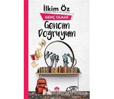 Gencim Doğruyum - Genç Olmak - İlkim Öz - Martı Yayınları