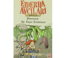 Ejderha Avcıları Okulu 16 Dünyanın En Yaşlı Ejderhası - Kate McMullan - Beyaz Balina Yayınları