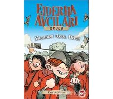 Ejderha Avcıları Okulu 20 - Yaşasın! Okul Bitti - Kate McMullan - Beyaz Balina Yayınları