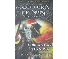 Gölgelerin Efendisi İlk Yılları 1 - John Flanagan - Beyaz Balina Yayınları