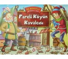 Fareli Köyün Kavalcısı - Üç Boyutlu Masallar - Kolektif - Beyaz Balina Yayınları