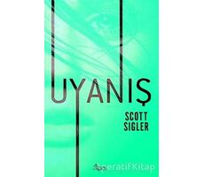 Uyanış - Scott Sigler - GO! Kitap