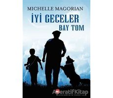 İyi Geceler Bay Tom - Michelle Magorian - Beyaz Balina Yayınları