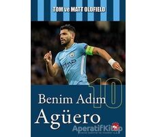 Benim Adım Agüero - Tom Oldfield - Beyaz Balina Yayınları