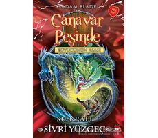 Canavar Peşinde 53 - Su Kralı Sivri Yüzgeç - Adam Blade - Beyaz Balina Yayınları