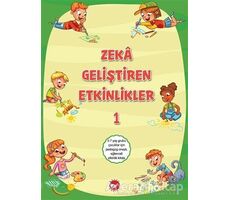 Zeka Geliştiren Etkinlikler 1 - Kolektif - Beyaz Balina Yayınları